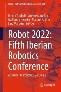 bokomslag ROBOT2022: Fifth Iberian Robotics Conference