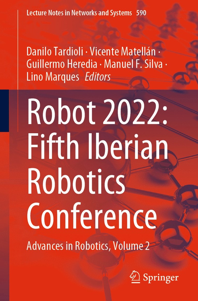 Danilo Tardioli, Vicente Matellán, Guillermo Heredia, Manuel F. Silva, Lino Marques, Vicente Matellan - ROBOT2022: Fifth Iberian Robotics Conference, Häftad