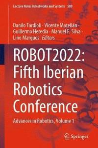 bokomslag ROBOT2022: Fifth Iberian Robotics Conference