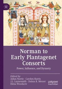 bokomslag Norman to Early Plantagenet Consorts