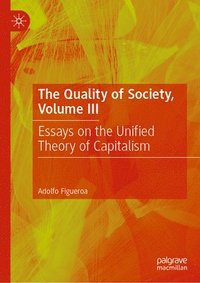 bokomslag The Quality of Society, Volume III