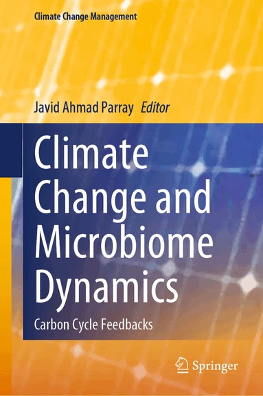 Javid Ahmad Parray - Climate Change and Microbiome Dynamics, Inbunden