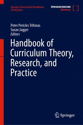 Handbook of Curriculum Theory, Research, and Practice 1