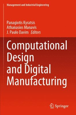 Computational Design and Digital Manufacturing 1