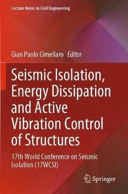 bokomslag Seismic Isolation, Energy Dissipation and Active Vibration Control of Structures