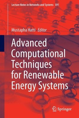 bokomslag Advanced Computational Techniques for Renewable Energy Systems