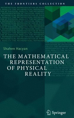 bokomslag The Mathematical Representation of Physical Reality