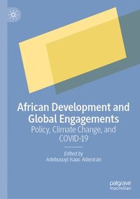 bokomslag African Development and Global Engagements