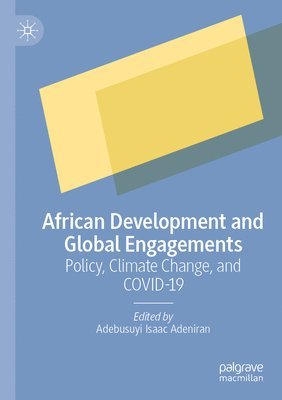 bokomslag African Development and Global Engagements