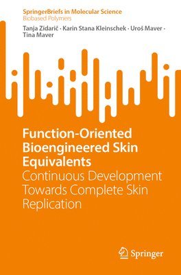 Function-Oriented Bioengineered Skin Equivalents 1