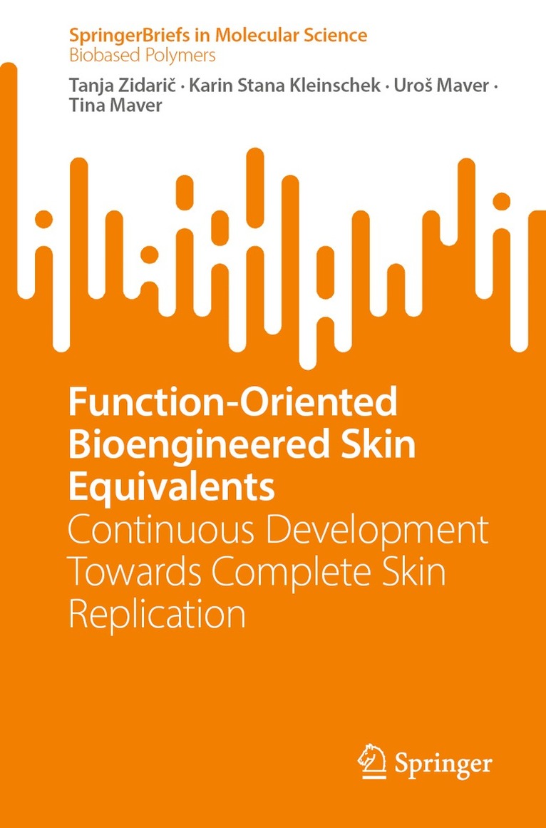 Function-Oriented Bioengineered Skin Equivalents 1