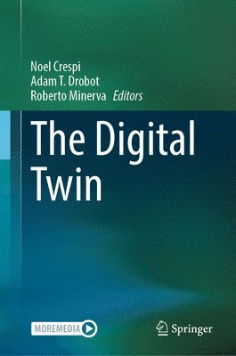 Noel Crespi, Adam T. Drobot, Roberto Minerva - Digital Twin, Inbunden