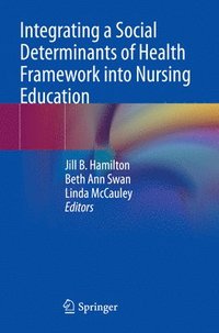 bokomslag Integrating a Social Determinants of Health Framework into Nursing Education