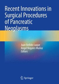 bokomslag Recent Innovations in Surgical Procedures of Pancreatic Neoplasms