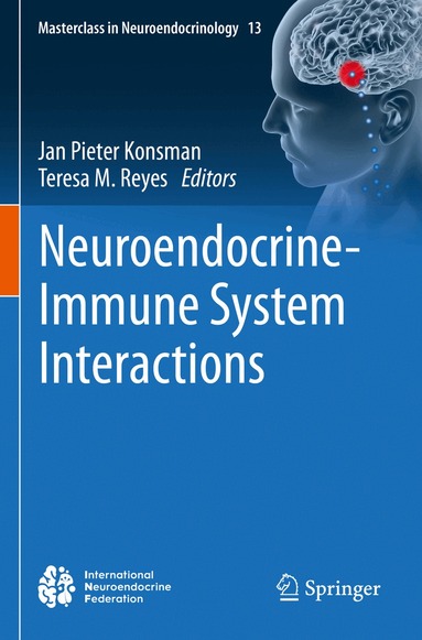 Jan Pieter Konsman, Teresa M. Reyes - Neuroendocrine-Immune System Interactions, Häftad