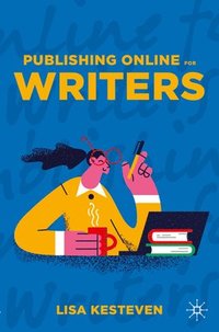 bokomslag Publishing Online for Writers