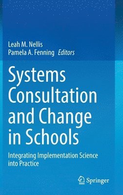 Systems Consultation and Change in Schools 1