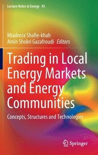 bokomslag Trading in Local Energy Markets and Energy Communities