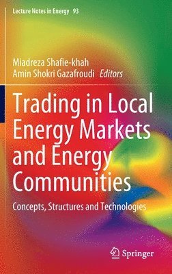Trading in Local Energy Markets and Energy Communities 1