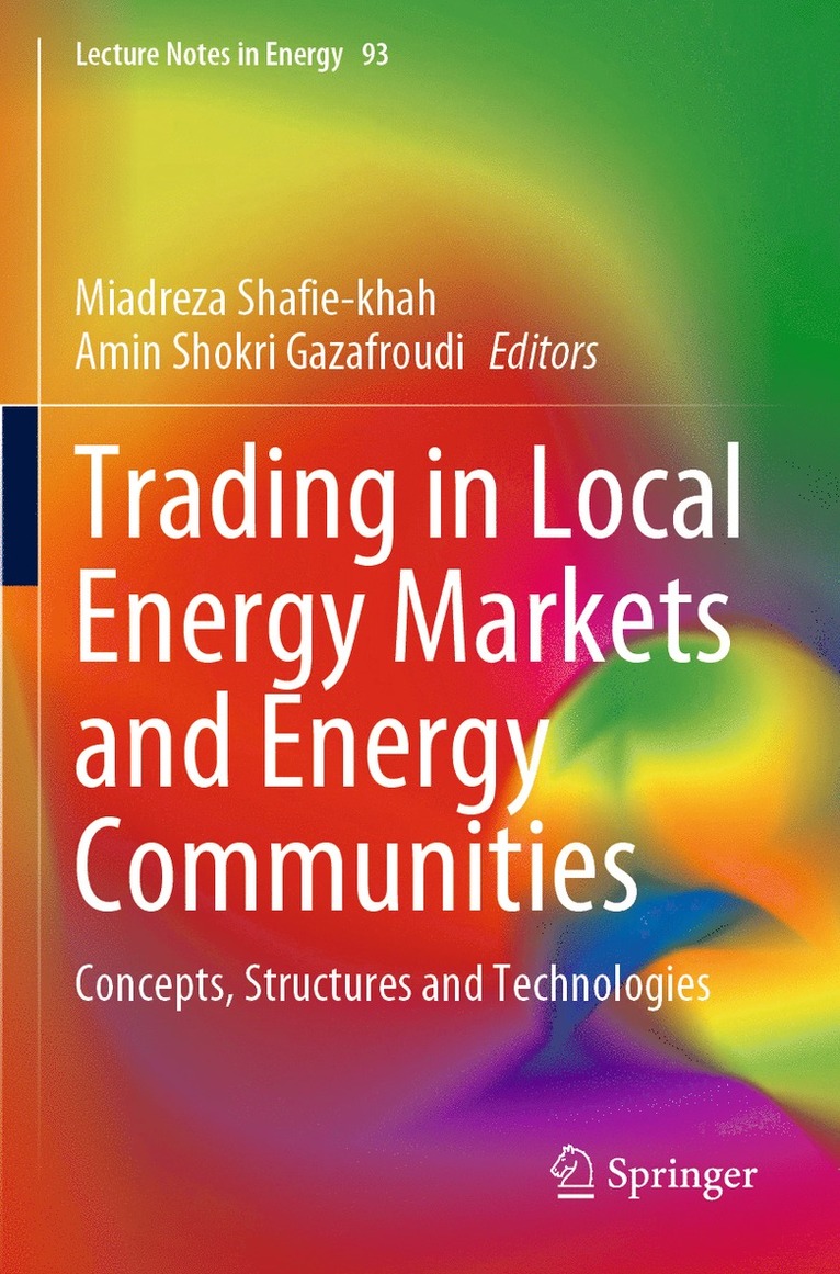 Miadreza Shafie-khah, Amin Shokri Gazafroudi, Miadreza Shafie-Khah - Trading in Local Energy Markets and Energy Communities, Häftad
