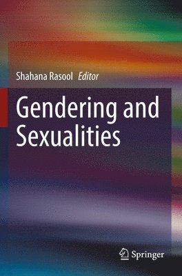 Shahana Rasool - Gendering and Sexualities, Häftad
