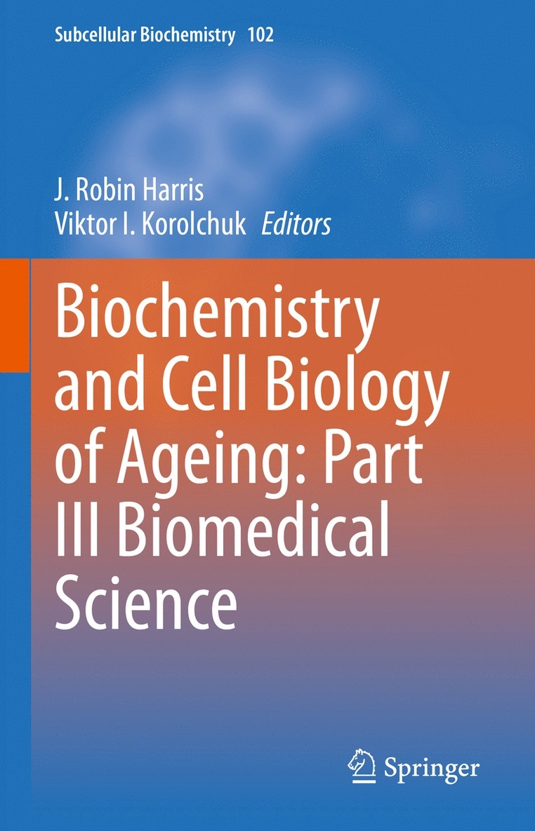 J. Robin Harris, Viktor I. Korolchuk - Biochemistry and Cell Biology of Ageing: Part III Biomedical Science, Inbunden