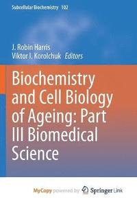 bokomslag Biochemistry and Cell Biology of Ageing