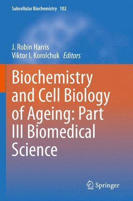 bokomslag Biochemistry and Cell Biology of Ageing: Part III Biomedical Science