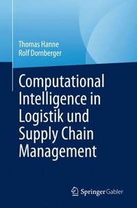 bokomslag Computational Intelligence in Logistik und Supply Chain Management