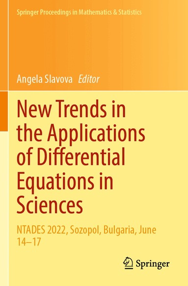 Angela Slavova - New Trends in the Applications of Differential Equations in Sciences, Häftad