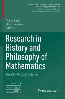 bokomslag Research in History and Philosophy of Mathematics