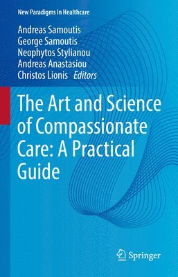 The Art and Science of Compassionate Care: A Practical Guide 1