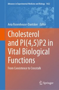bokomslag Cholesterol and PI(4,5)P2 in Vital Biological Functions