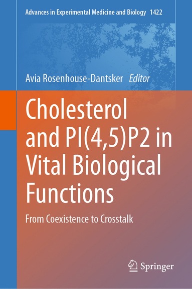 bokomslag Cholesterol and PI(4,5)P2 in Vital Biological Functions