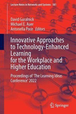 Innovative Approaches to Technology-Enhanced Learning for the Workplace and Higher Education 1