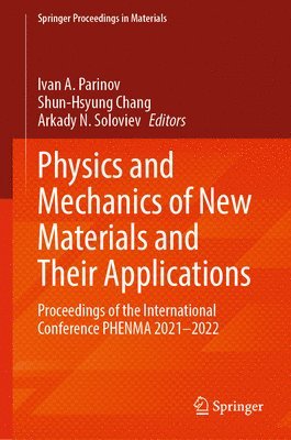 Physics and Mechanics of New Materials and Their Applications 1