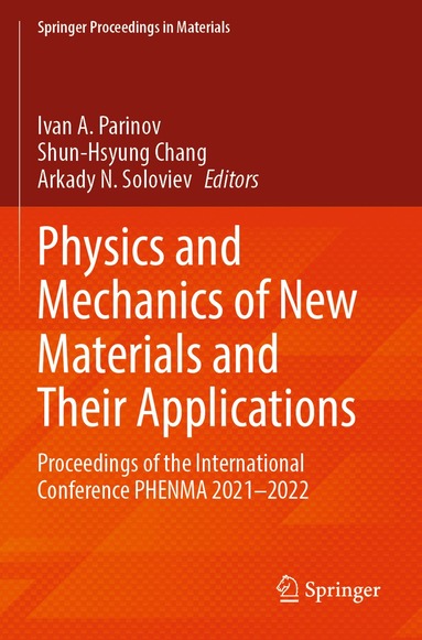 Ivan A. Parinov, Shun-Hsyung Chang, Arkady N. Soloviev - Physics and Mechanics of New Materials and Their Applications, Häftad