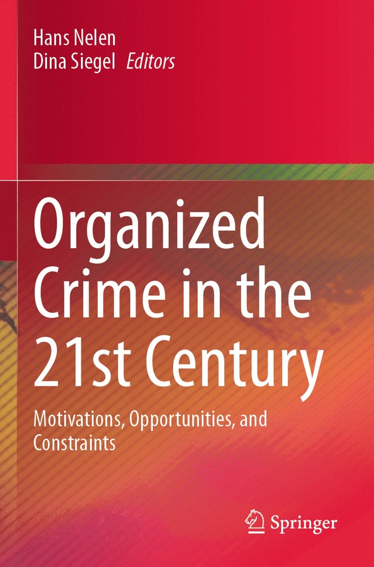 Organized Crime in the 21st Century 1