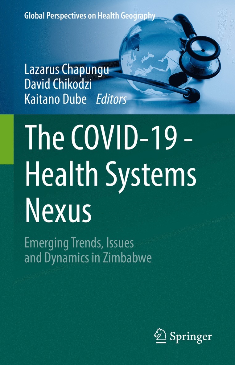 Lazarus Chapungu, David Chikodzi, Kaitano Dube - COVID-19 - Health Systems Nexus, Inbunden