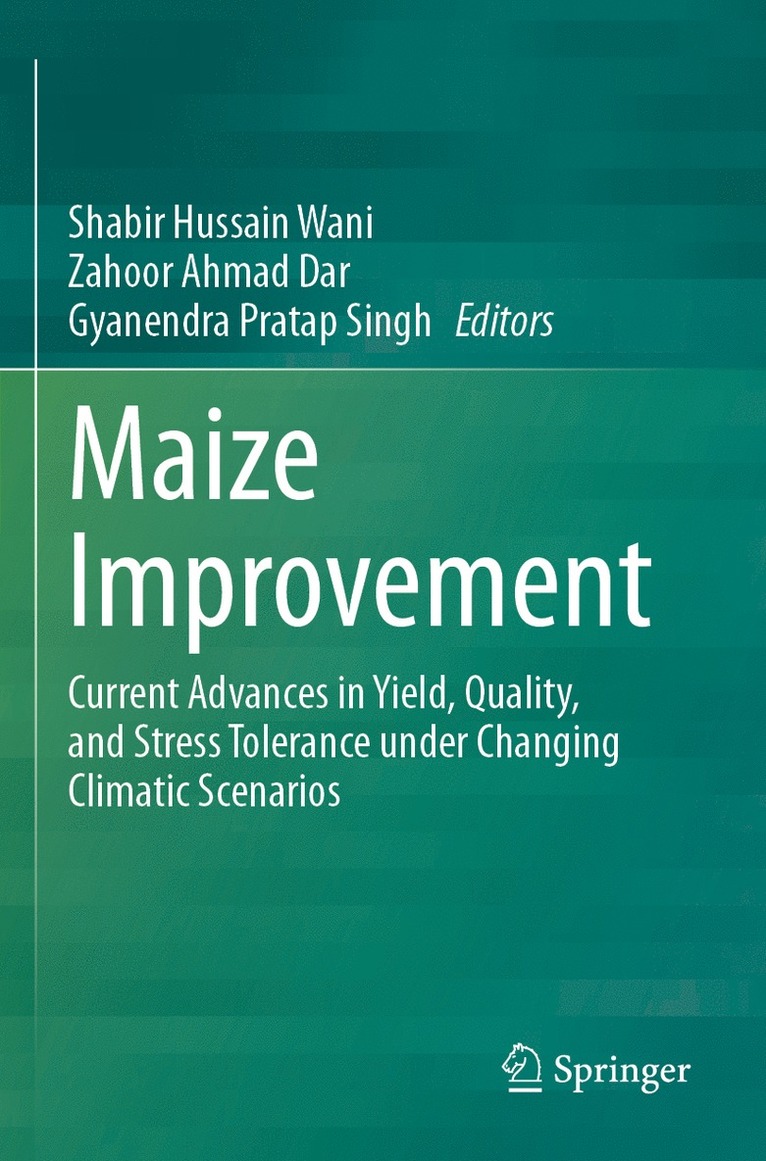 Shabir Hussain Wani, Zahoor Ahmad Dar, Gyanendra Pratap Singh - Maize Improvement, Häftad
