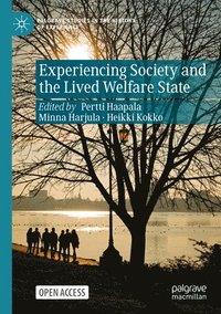 bokomslag Experiencing Society and the Lived Welfare State