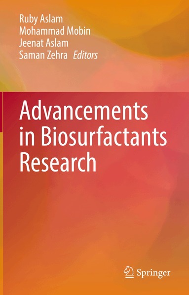 Ruby Aslam, Mohammad Mobin, Jeenat Aslam, Saman Zehra - Advancements in Biosurfactants Research, Inbunden