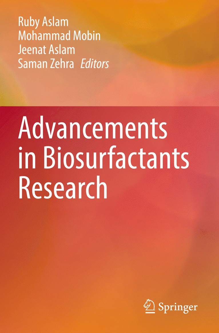 Ruby Aslam, Mohammad Mobin, Jeenat Aslam, Saman Zehra - Advancements in Biosurfactants Research, Häftad