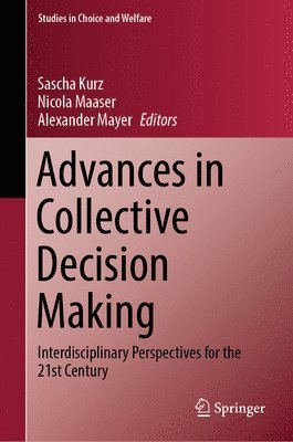 Advances in Collective Decision Making 1