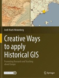 bokomslag Creative Ways to apply Historical GIS