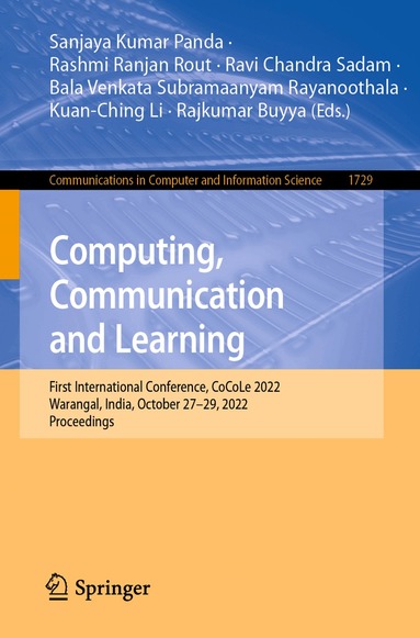 Sanjaya Kumar Panda, Rashmi Ranjan Rout, Ravi Chandra Sadam, Bala Venkata Subramaanyam Rayanoothala, Kuan-Ching Li, Rajkumar Buyya - Computing, Communication and Learning, Häftad