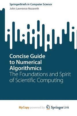 John Lawrence Nazareth - Concise Guide to Numerical Algorithmics, Häftad