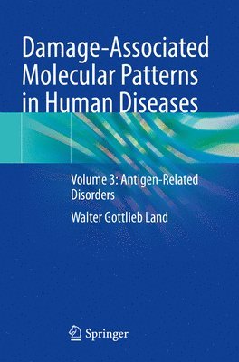 Damage-Associated Molecular Patterns in Human Diseases 1