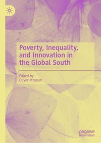bokomslag Poverty, Inequality, and Innovation in the Global South