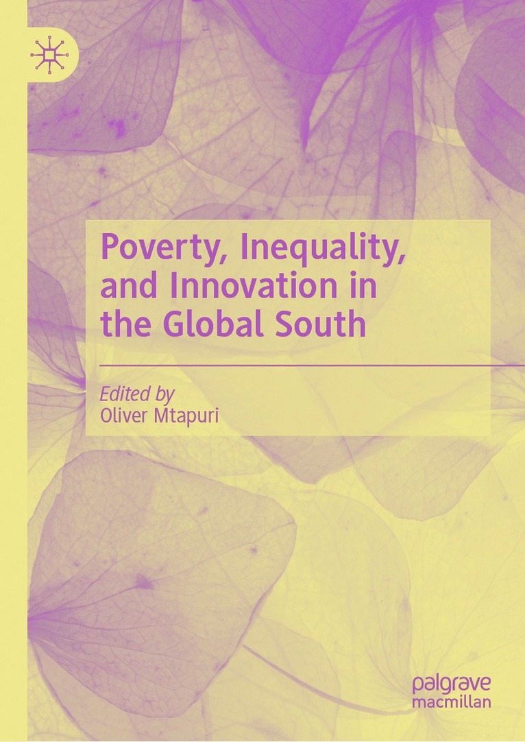Poverty, Inequality, and Innovation in the Global South